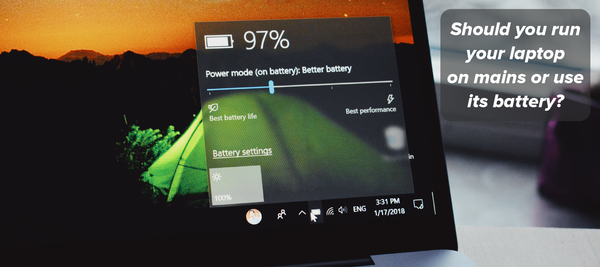 Should you run your laptop on mains or use its battery?